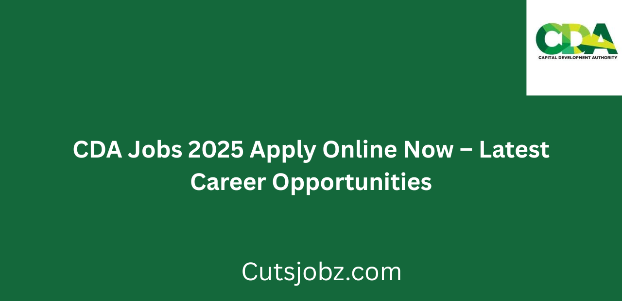 CDA Jobs 2025 Apply Online Now Latest Career Opportunities